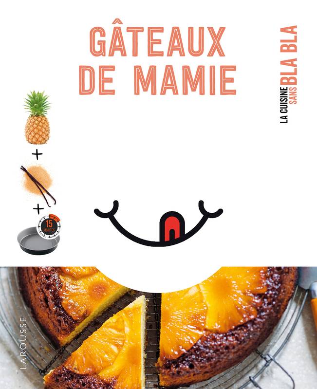 La cuisine sans blabla, Gâteaux de mamie