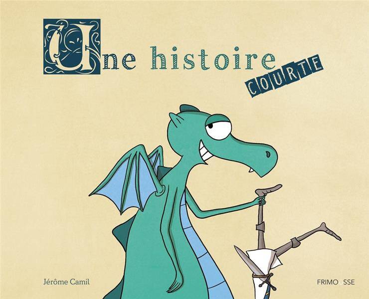 Jeux et Jouets Livres Livres pour les 3-6 ans Albums Une histoire courte Jérôme Camil