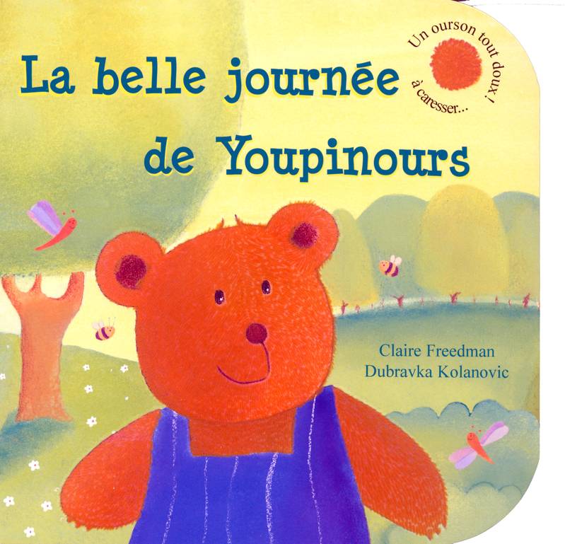 La belle journée de Youpinours, un ourson tout doux à caresser !