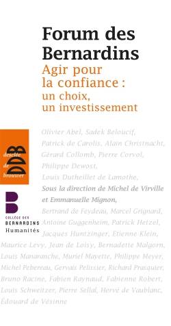 Livres Littérature et Essais littéraires Romans contemporains Francophones Agir pour la confiance, un choix, un investissement Emmanuelle Mignon, Michel Davy de Virville