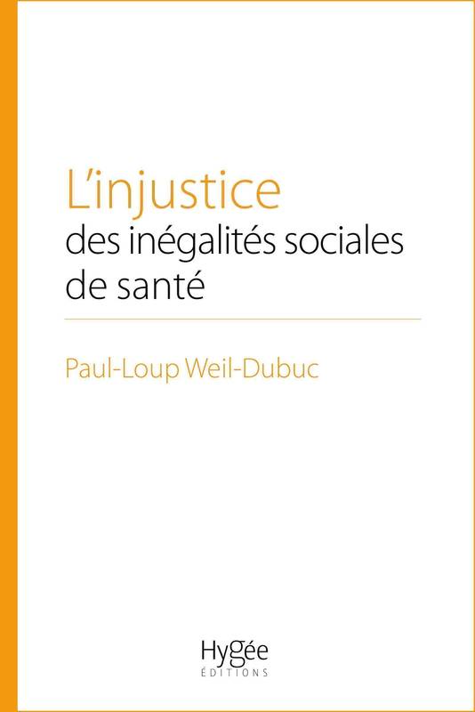 L'injustice des inégalités sociales de santé