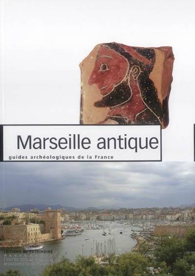Livres Histoire et Géographie Histoire Antiquité Marseille antique Collectif