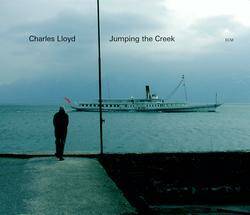 CD, Vinyles Jazz, Blues, Country Jazz Jumping the creek (Fourreau) Charles Lloyd Quartet
