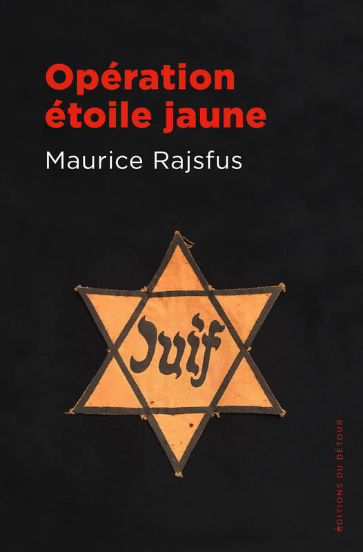 Livres BD BD adultes Opération Étoile jaune Maurice Rajsfus