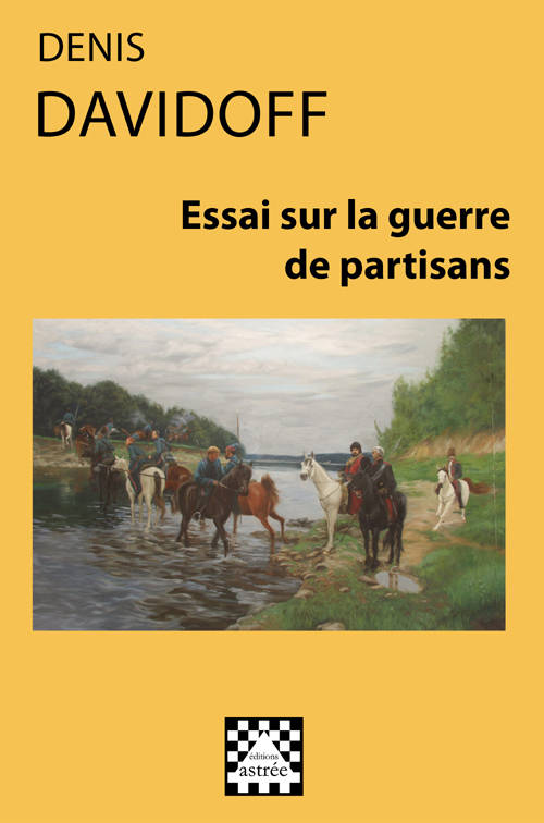 Essai sur la guerre de partisans Denis Davidoff