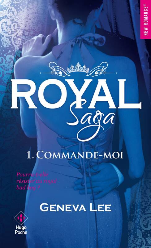 1, Royal saga - Tome 01