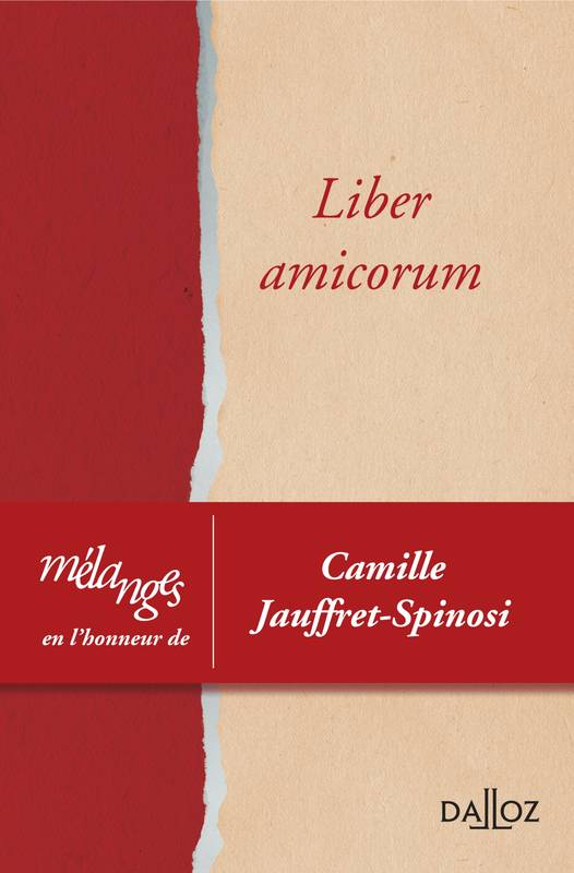 Mélanges en l'honneur de Camille Jauffret-Spinosi, mélanges en l'honneur de Camille Jauffret-Spinosi