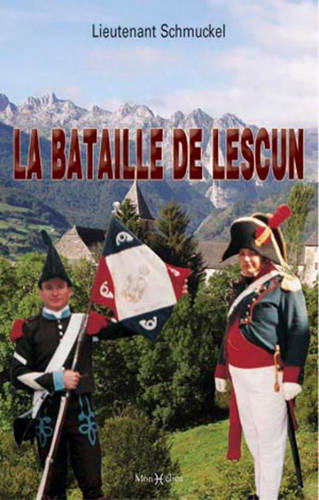 Livres Histoire et Géographie Histoire Histoire générale Bataille de Lescun (La) Charles-Louis Schmuckel