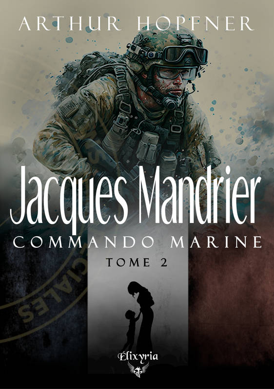 JACQUES MANDRIER COMMANDO MARINE - TOME 2
