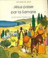 Jésus passe par la Samarie. Évangile de luc 9 51, Évangile de Luc 9, 51-56 Denise MILLET, Claude Millet