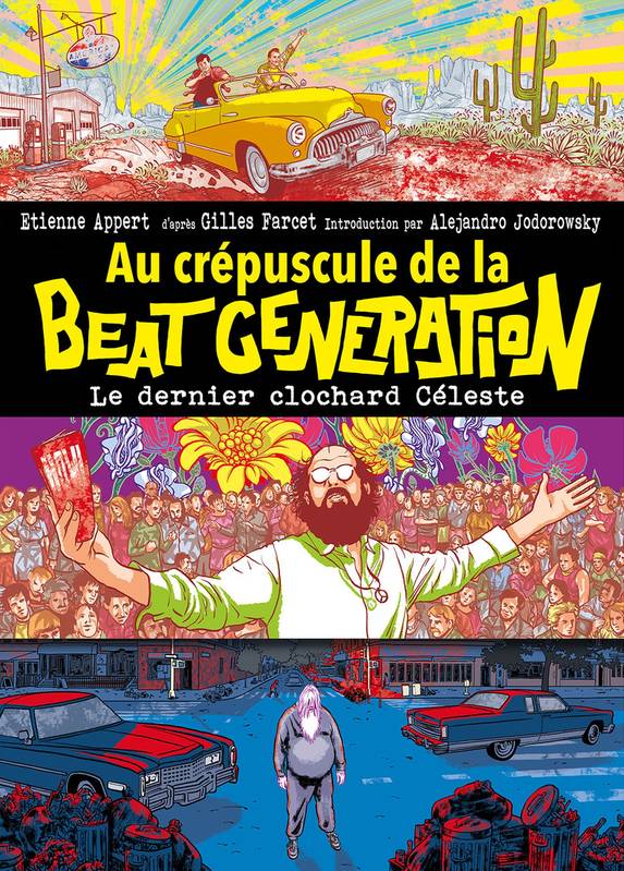 Au Crépuscule de la Beat Generation, Le Dernier clochard céleste