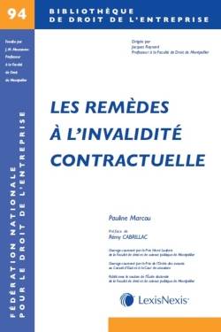 les remedes a l invalidite contractuelle, Préface de Rémy Cabrillac Rémy Cabrillac, Pauline Marcou