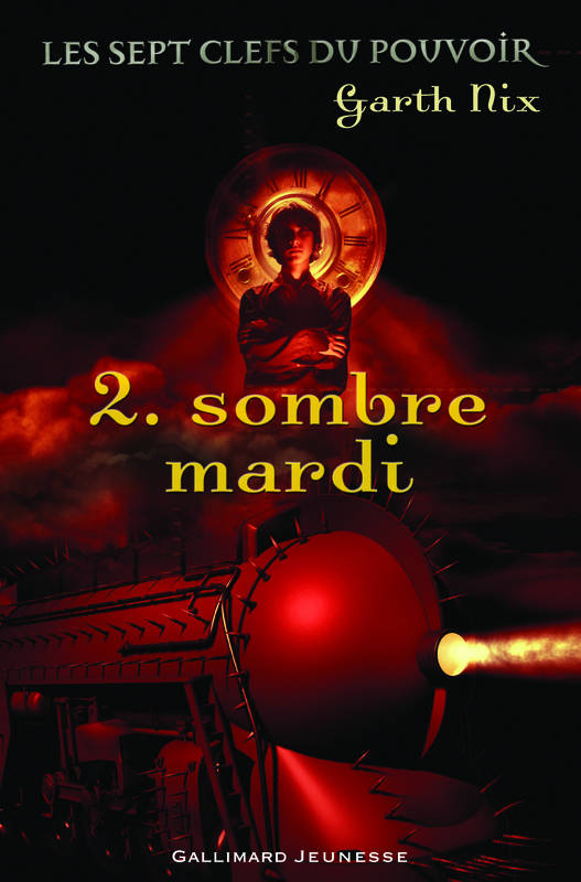 2, Les sept clefs du pouvoir, 2 : Sombre mardi Garth Nix