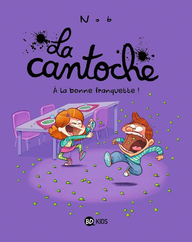 8, La cantoche, Tome 08, À la bonne franquette !