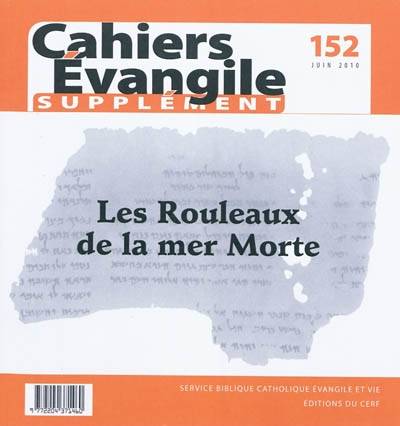 Les Rouleaux de la mer Morte, Les rouleaux de la mer Morte