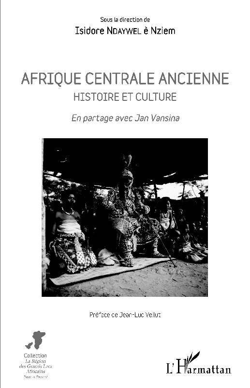 Afrique centrale ancienne, Histoire et culture