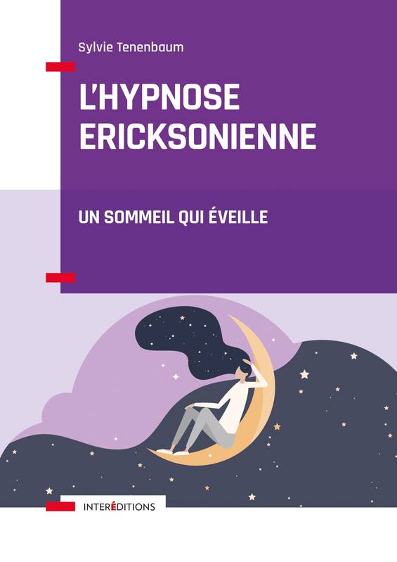 L'hypnose ericksonienne - Un sommeil qui éveille, Un sommeil qui éveille