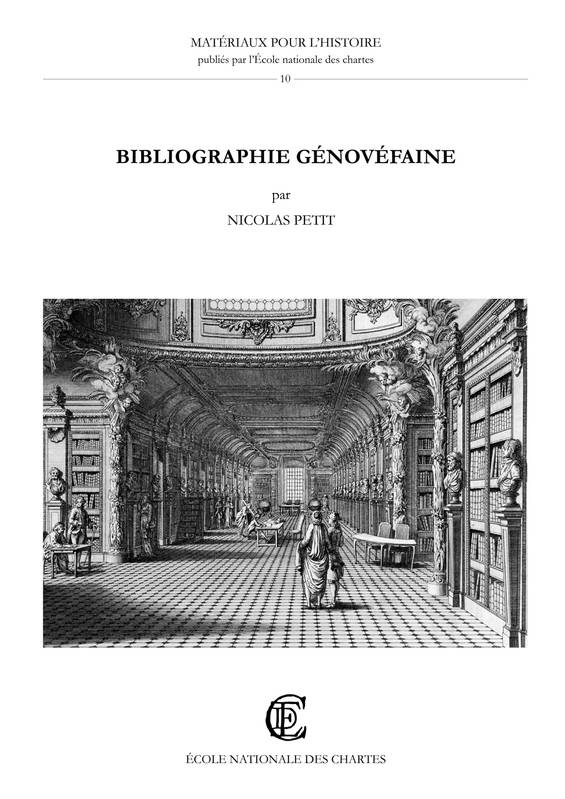 Bibliographie génovéfaine, Ouvrages publiés par les chanoines réguliers de saint Augustin de la Congrégation de France (1624-1800)