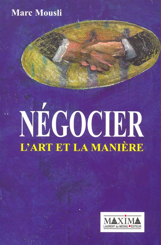 Négocier l'art et la manière, l'art et la manière Marc Mousli