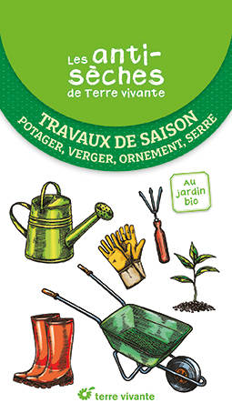 Travaux de saison, Potager, verger, ornement, serre