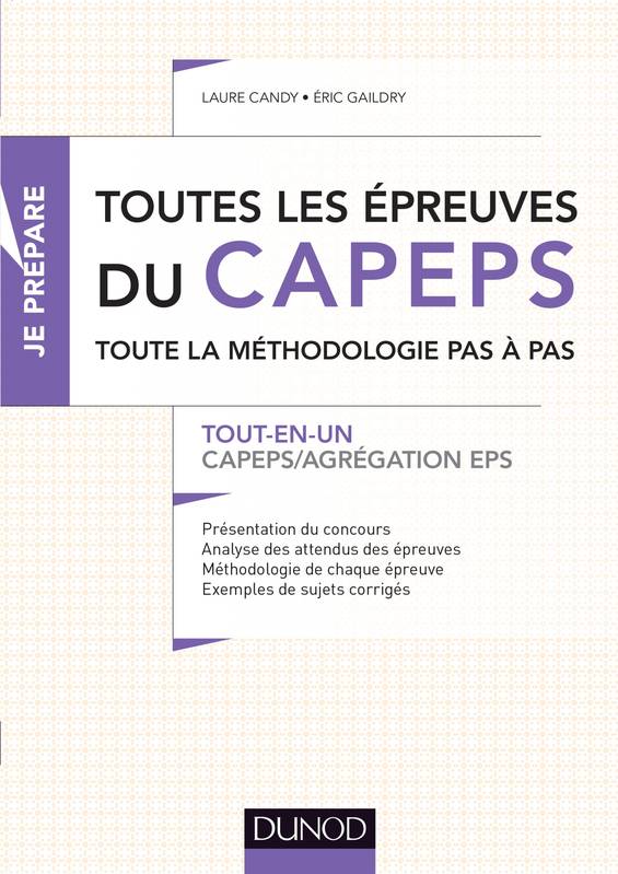 Toutes les épreuves du CAPEPS et de l'agrégation d'EPS - Tout-en-un - CAPEPS / Agrégation EPS, Tout-en-un - CAPEPS / Agrégation EPS Laure Candy, Eric Gaildry