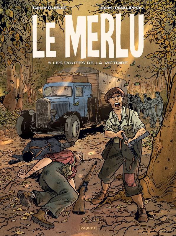 Le merlu. Vol. 3. Les routes de la victoire, LES ROUTES DE LA VICTOIRE