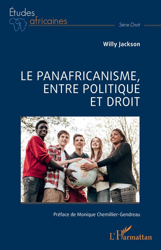 Livres Économie-Droit-Gestion Droit Droit public Le panafricanisme, entre politique et droit Monique Chemillier-Gendreau