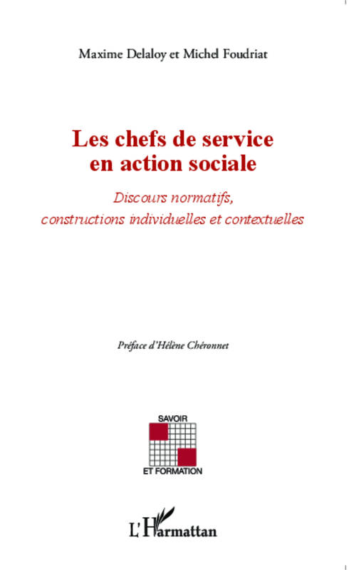 Les chefs de service en action sociale, Discours normatifs, constructions individuelles et contextuelles