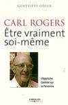 Livres Bien être Développement personnel CARL ROGERS : être vraiment soi-même, L'approche centrée sur la personne Geneviève Odier