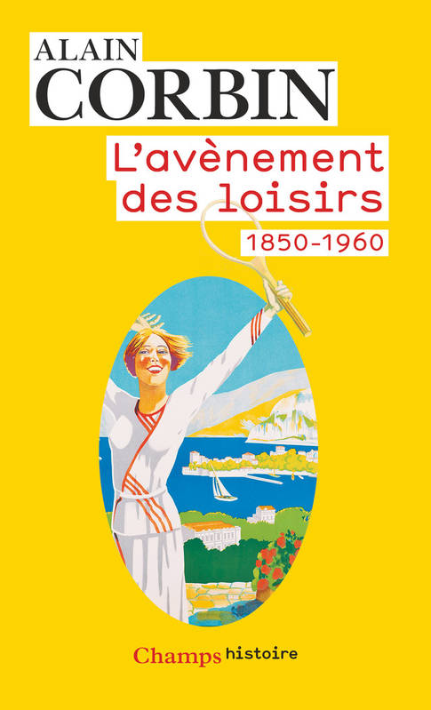 L'avènement des loisirs, (1850-1960)
