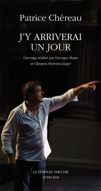 PATRICE CHEREAU : J'Y ARRIVERAI UN JOUR