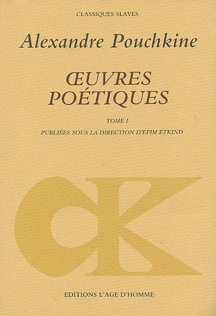 OEuvres poétiques / Alexandre Pouchkine., Premier vol., Oeuvres poétiques, tome 1