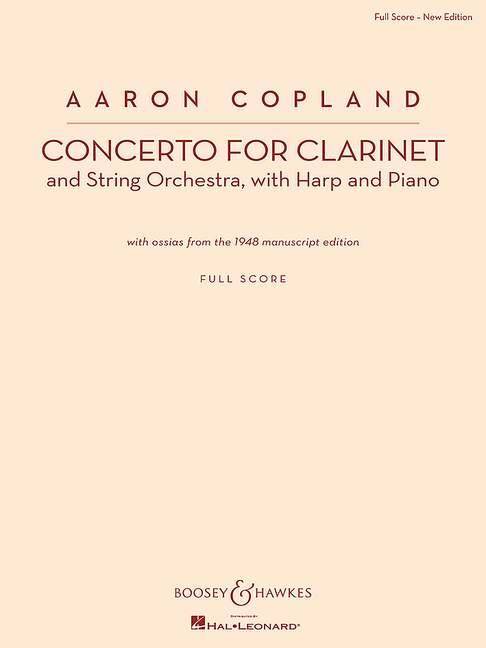 Concerto for clarinet and string orchestra, with harp and piano, With ossias from the 1948 manuscript edition