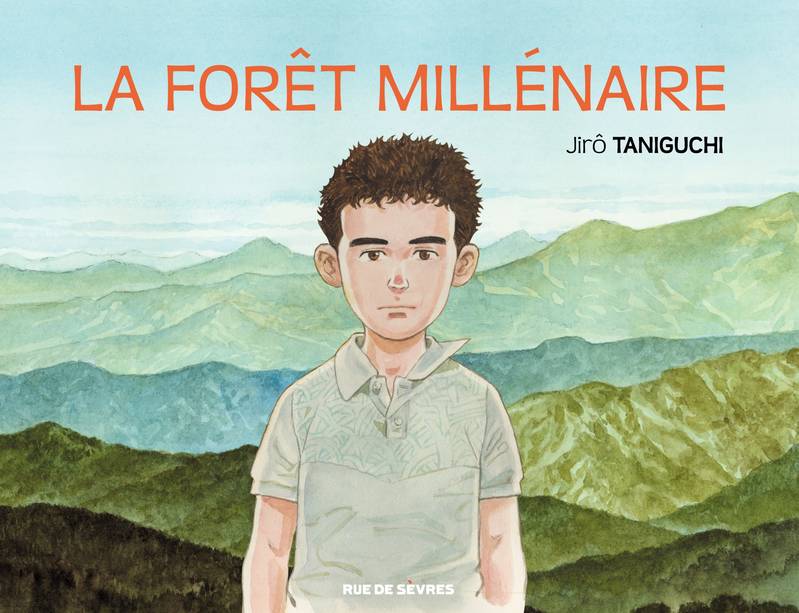 La forêt millénaire Jirô Taniguchi