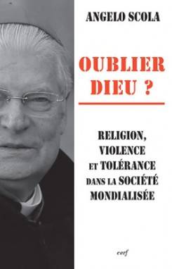 Oublier Dieu ? Religion, violence et tolérance dans la société mondialisée, religion, violence et tolérance dans la société mondialisée