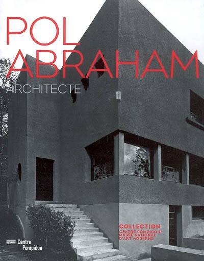 Livres Arts Architecture pol abraham, architecte, 1891-1966 Centre national d'art et de culture Georges Pompidou