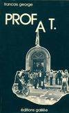 Livres Littérature et Essais littéraires Essais Littéraires et biographies Biographies et mémoires Prof à T. François George