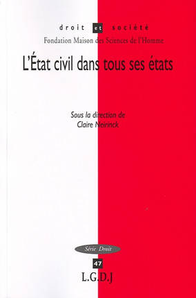 Livres Économie-Droit-Gestion Droit Généralités ETAT CIVIL DANS TOUS SES ETATS (L'), SOUS LA DIRECTION DE CLAIRE NEIRINCK Claire Neirinck