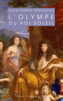 L'Olympe du Roi-Soleil, Mythologie et idéologie royale au Grand Siècle