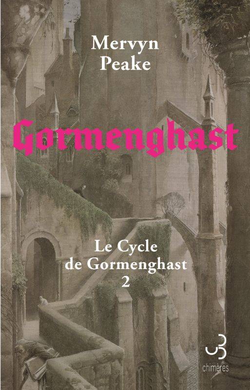 2, Gormenghast, Le Cycle de Gormenghast