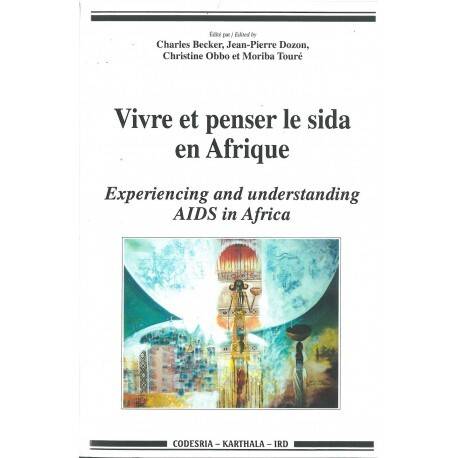 Vivre et penser le sida en Afrique - [issu d'un colloque international, 4-8 novembre 1996, Sali Portudal, Sénégal], [issu d'un colloque international, 4-8 novembre 1996, Sali Portudal, Sénégal]