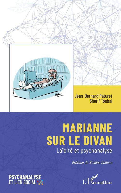 Livres Sciences Humaines et Sociales Sciences politiques Marianne sur le divan, Laïcité et psychanalyse Jean-Bernard Paturet, Shérif Toubal