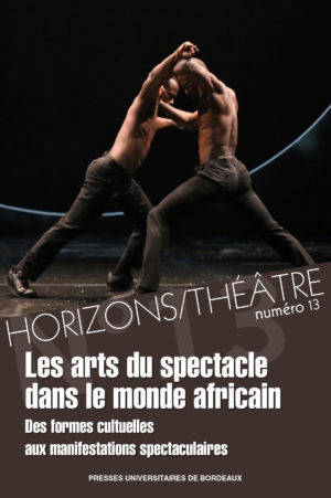 Les arts du spectacle dans l'Afrique subsaharienne, Des formes cultuelles aux manifestations spectaculaires