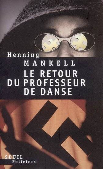 Livres Polar Thriller Le Retour du professeur de danse, roman Henning Mankell