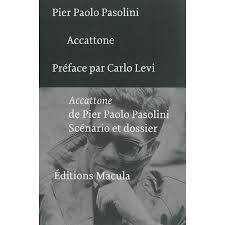 Accattone De Pier Paolo Pasolini, Scenario Et Dossier - 2 Volumes
