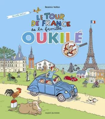 La famille Oukilé, Le Tour de France de la famille Oukilé Béatrice Veillon