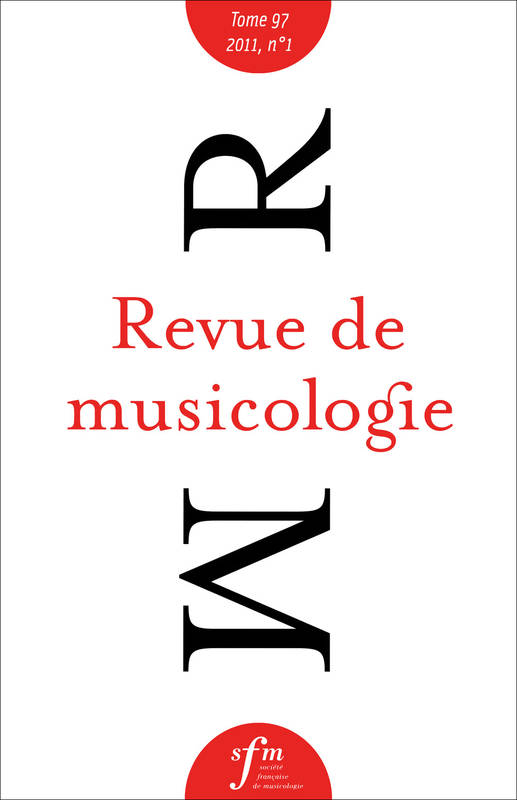 Revue de musicologie tome 97, n° 1 (2011)