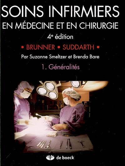Soins infirmiers en médecine et en chirurgie, 1, Généralités, Soins infirmiers en médecine et chirurgie 1, Généralités