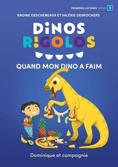 QUAND MON DINO A FAIM