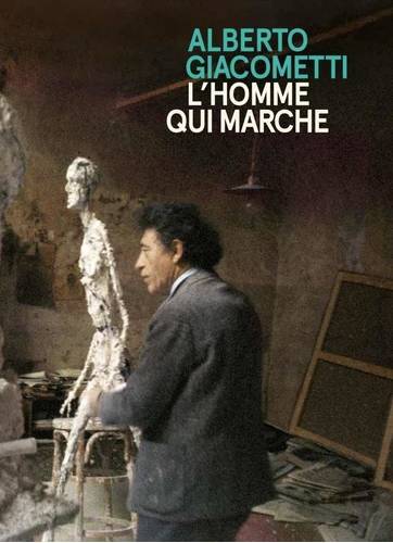 Alberto Giacometti. L'homme qui marche., Catalogue de l'exposition à l'institut Giacometti à Paris du 04 juillet au 29 novembre 2020.